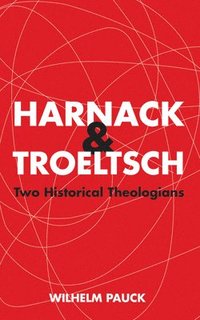 bokomslag Harnack and Troeltsch