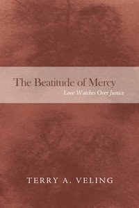 bokomslag The Beatitude of Mercy