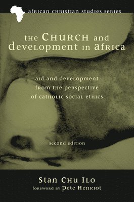 The Church and Development in Africa, Second Edition 1