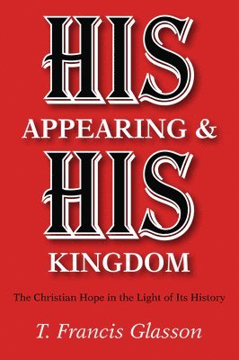 His Appearing & His Kingdom 1