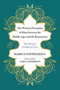 bokomslag The Western Perception of Islam between the Middle Ages and the Renaissance