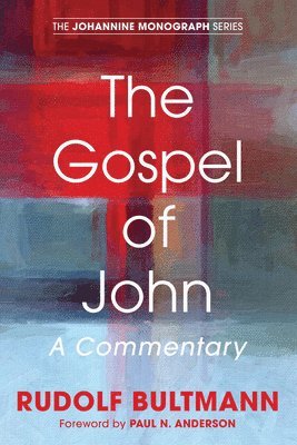 Rudolf Bultmann - Gospel of John, Inbunden