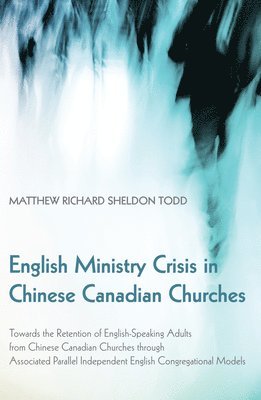English Ministry Crisis in Chinese Canadian Churches 1