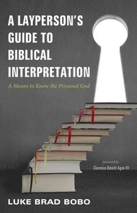 bokomslag A Layperson's Guide to Biblical Interpretation