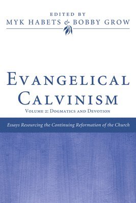 Evangelical Calvinism 1