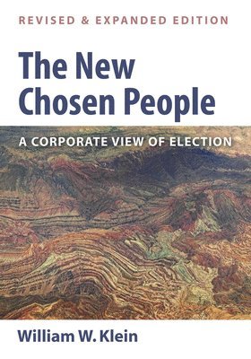 William W Klein, William W. Klein - New Chosen People, Revised and Expanded Edition, Inbunden