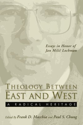 Theology Between the East and West 1