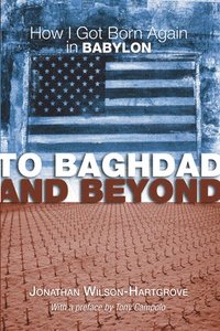 bokomslag To Baghdad and Beyond