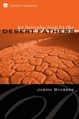 An Introduction to the Desert Fathers 1
