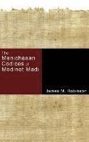 James M Robinson, James M. Robinson - Manichaean Codices of Medinet Madi, Inbunden