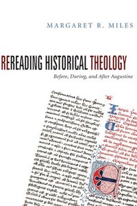 bokomslag Rereading Historical Theology