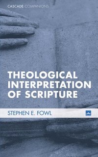 bokomslag Theological Interpretation of Scripture