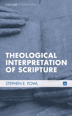 bokomslag Theological Interpretation of Scripture