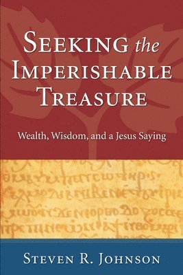Seeking the Imperishable Treasure 1