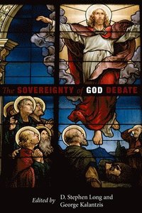 bokomslag The Sovereignty of God Debate