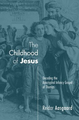 The Childhood of Jesus 1