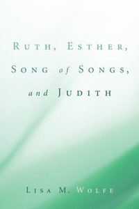 bokomslag Ruth, Esther, Song of Songs, and Judith