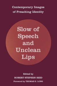 bokomslag Slow of Speech and Unclean Lips