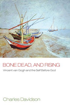 Charles Davidson - Bone Dead, and Rising, Inbunden