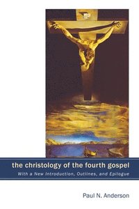 bokomslag The Christology of the Fourth Gospel