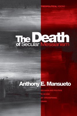 bokomslag Death of Secular Messianism