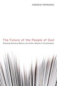 bokomslag The Future of the People of God