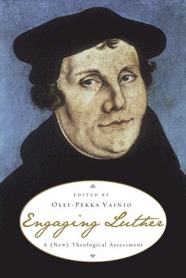 Olli-Pekka Vainio - Engaging Luther, Inbunden