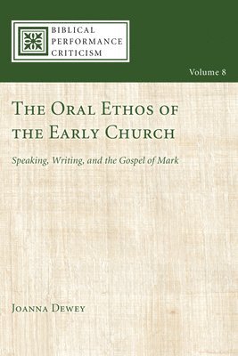 The Oral Ethos of the Early Church 1