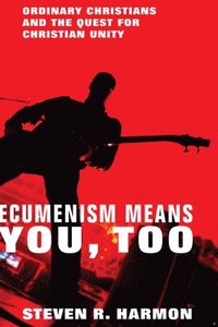 bokomslag Ecumenism Means You, Too