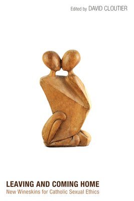 David M Cloutier, David M. Cloutier - Leaving and Coming Home, Inbunden