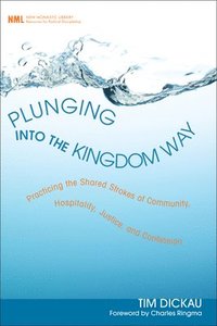 bokomslag Plunging Into the Kingdom Way