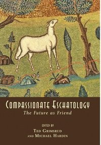 bokomslag Compassionate Eschatology