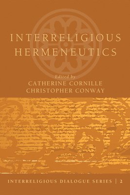 bokomslag Interreligious Hermeneutics