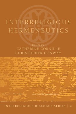 bokomslag Interreligious Hermeneutics