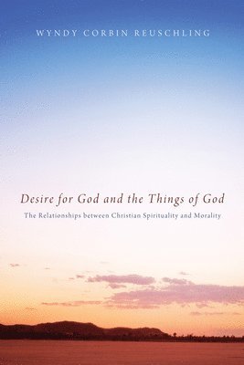 Desire for God and the Things of God 1