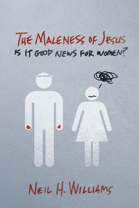 bokomslag Maleness of Jesus