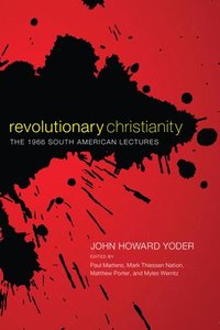 bokomslag Revolutionary Christianity