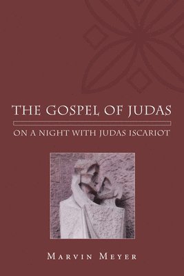 Marvin W Meyer, Marvin W. Meyer - Gospel of Judas, Inbunden