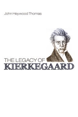 bokomslag The Legacy of Kierkegaard