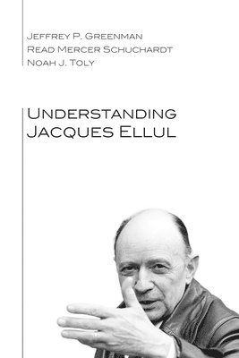 bokomslag Understanding Jacques Ellul