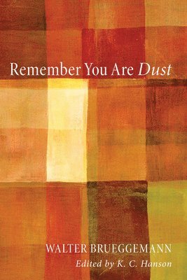 Remember You Are Dust 1