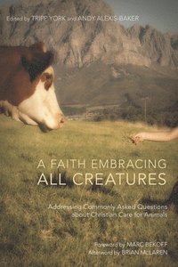 bokomslag A Faith Embracing All Creatures