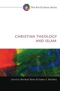 bokomslag Christian Theology and Islam