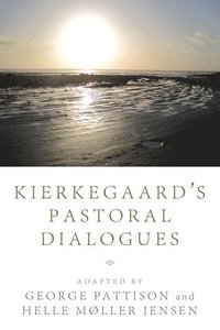 bokomslag Kierkegaard's Pastoral Dialogues