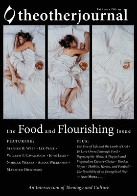 bokomslag The Other Journal: The Food and Flourishing Issue