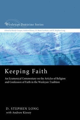 D Stephen Long, D. Stephen Long - Keeping Faith, Inbunden