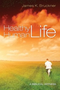 bokomslag Healthy Human Life
