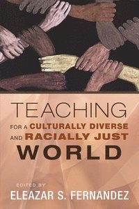 bokomslag Teaching for a Culturally Diverse and Racially Just World