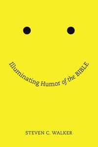 bokomslag Illuminating Humor of the Bible