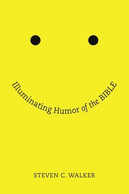 bokomslag Illuminating Humor of the Bible